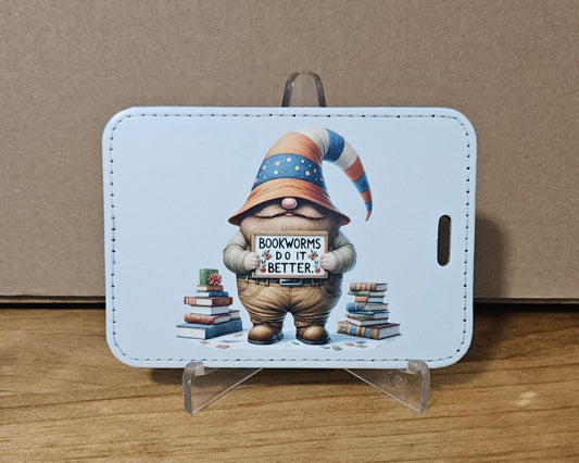 Bookworms do it Better Sublimation Luggage Tag